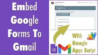 GAS019 How to Embed Google Forms to Gmail