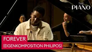 Philipos: Forever (Eigenkomposition) | The Piano | VOX