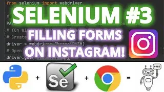 Python Selenium Tutorial #3 - Filling Forms Using Instagram