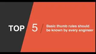 Top 5 basic thumb rules should be known by every Civil Engineer 