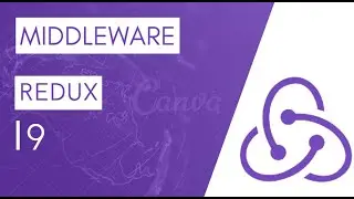 REDUX TUTORIAL #9 MIDDLEWARE 