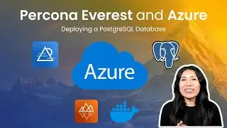 Percona Everest and Azure: Deploying a PostgreSQL Database