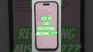 iOS 18 Call Recording NOT Showing & Missing ???