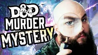 Why DND Murder Mystery will change how you play FOREVER