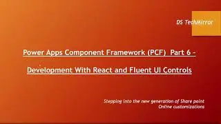 Power Apps Component Framework (PCF)  Part 6 –Development with React & Fluent UI Controls