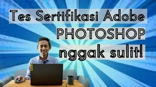 Tips Lulus Sertifikasi Adobe Photoshop