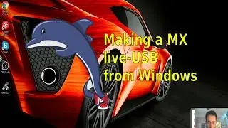 Create a MX live-usb from Windows (using a MX 