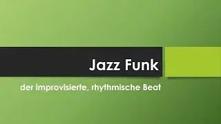 Jazz Funk einfach und kurz erklärt
