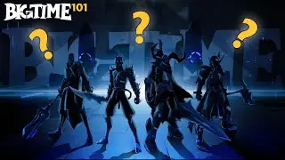 Big Time 101: Which class best fits you?