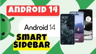 Smart Sidebar Android 14 || How to set smart sidebar || Smart Sidebar Issue