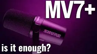Shure MV7 Plus Review - Enough to Compete in 2024?
