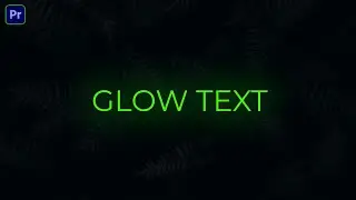 How to Create Glowing Text Effects: Premiere Pro 2023 Tutorial