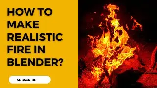 How to make realistic fire in blender 