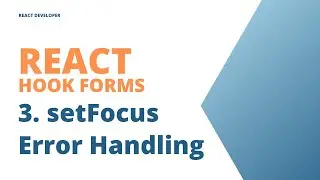 Mastering React Hook Form: Exploring setFocus to navigate to the fields with validation errors