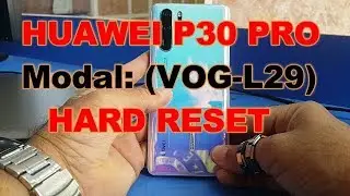 Hard Reset (Factory Reset) HUAWEI P30 Pro ! VOG-L29 Unresponsive HUAWEI P30 Pro