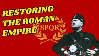 Restoring The Roman Empire | HOI4 Guide