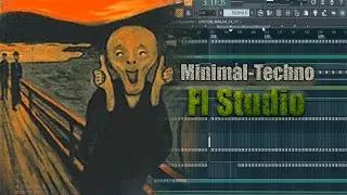 Написание Minimal-Techno в Fl Studio 20