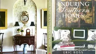 A Review Of: Enduring Southern Homes by Eric Ross Photography by Evin Krehbiel (Nashville,Tennessee)
