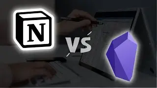 Notion vs Obsidian - Which One is for You?