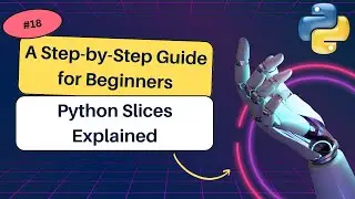 What are Slices in Python, and how do they work? | Mastering Python Slicing #pythontutorial #python