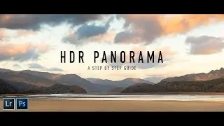 how to create an HDR PANORAMA the EASY WAY - a step by step guide