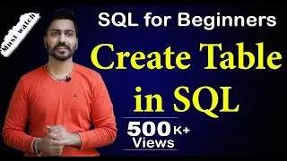 Lec-54: Create table in SQL with execution | SQL for Beginners | Oracle LIVE