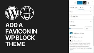 How to Add a Favicon in WordPress Block Theme? Full Site Editor Guide