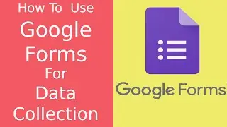 ✓ How to use Google Forms For Data Collection | Complete Tutorial for Beginners #GoogleForms