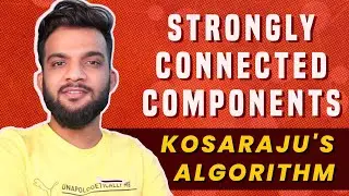 G-54. Strongly Connected Components - Kosarajus Algorithm