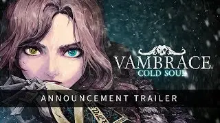 Vambrace: Cold Soul - Announcement Trailer
