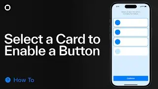 Select a Card to Enable a Button