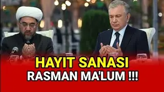 O'ZBEKISTONDA RAMAZON HAYITI SANASI RASMAN MA'LUM BOʻLDI !!!