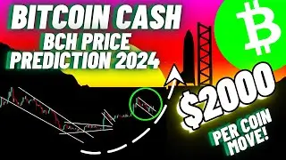 This Will Be $2000 Per Coin Move Of Bitcoin Cash | BCH Price Prediction 2024