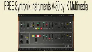 LIMITED TIME FREE Syntronik Instruments V-80 by IK Multimedia