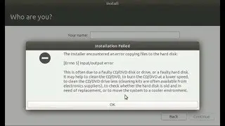 The Installer Encountered an Error Copying Files To The Hard Disk Ubuntu: Error 5 input output error