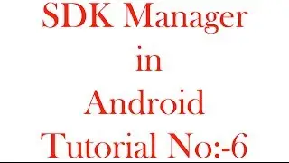Sdk Manager of Android