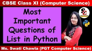 Important Questions based on List | CBSE Class 11 | Computer Science with Python