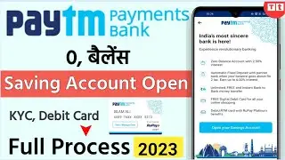 Paytm Payment Bank Account Opening 2023 | Paytm Bank Account Kaise Banaye | 0 बैलेंस खाता Khole