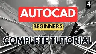 AutoCAD - Complete Tutorial for Beginners - Part 4 (beginner FAQs)