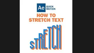 LEARN TO CREATE A STRETCHING TEXT WITH EXTRA CONTROLLERS IN ADOBE AFTER EFFECTS