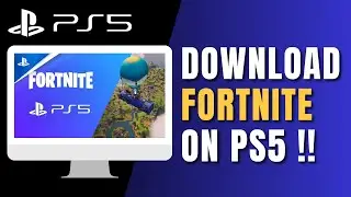 How to Download Fortnite on PS5 !