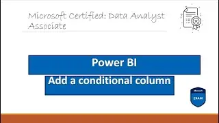 Add a conditional column Power Query Editor Power BI