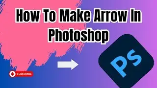 How to make arrow in photoshop (Easy 2024)