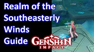 Realm of the Southeasterly Winds Guide Genshin Impact