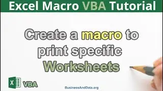 Create a Macro to Print Specific Worksheets | Excel VBA Tutorial