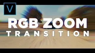 RGB Zoom In Transition - Tutorial | Sony Vegas Pro