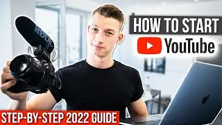 How To Start A YOUTUBE CHANNEL for Beginners in 2022 (grow your channel fast)