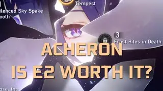 Acheron E2 worth it?