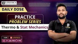 Daily Dose Practice Problem Series | Thermo & Statistical Mechanics  | Padekar Sir | D PHYSICS