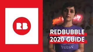 The Ultimate Redbubble 2020  Guide For Beginners (EVERYTHING YOU NEED TO KNOW)